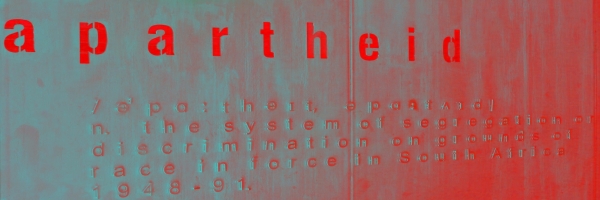 Apartheid